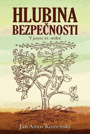 Hlubina bezpečnosti, Jan Amos Komenský