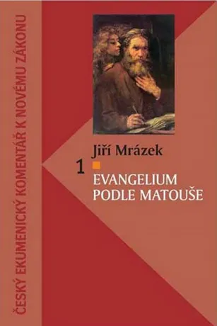 Evangelium podle Matouše, Jiří Mrázek