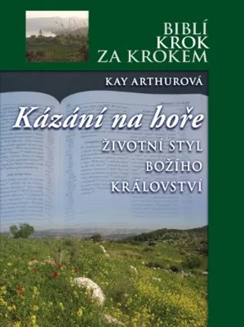 Kázání na hoře, Kay Arthurová