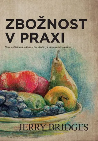 Zbožnost v praxi, Jerry Bridges