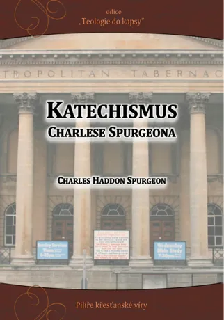 Katechismus Charlese Spurgeona, Charles Haddon Spurgeon