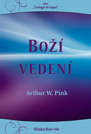Boží vedení, Arthur W. Pink
