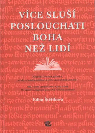 Více sluší poslouchati Boha než lidí, Edita Štěříková