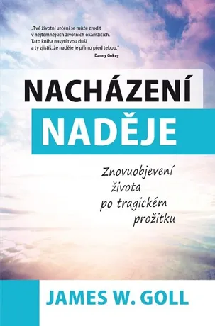 Nacházení naděje, James W. Goll