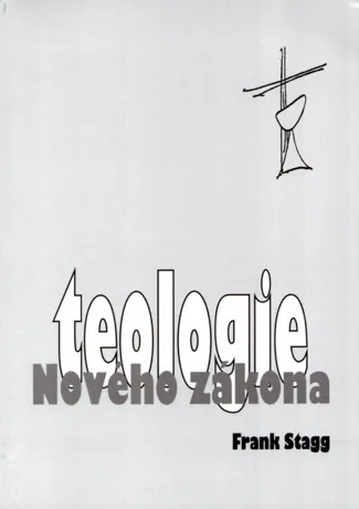 Teologie Nového zákona, Frank Stagg