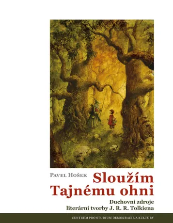 Sloužím tajnému ohni, Pavel Hošek