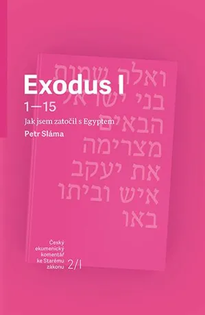 Exodus 1-15, Petr Sláma