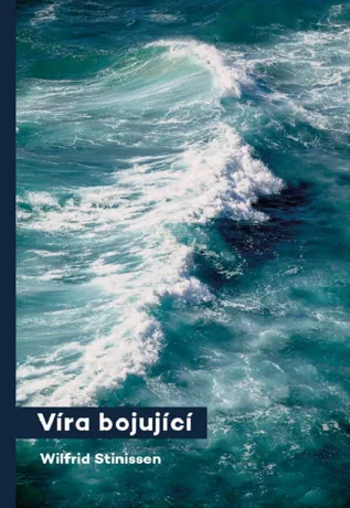 Víra bojující, Wilfrid Stinissen