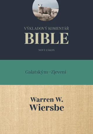 Výkladový komentář Bible, Galatským–Zjevení, Warren W. Wiersbe