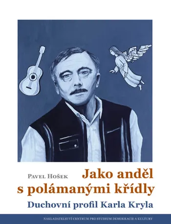 Jako anděl s polámanými křídly, Pavel Hošek