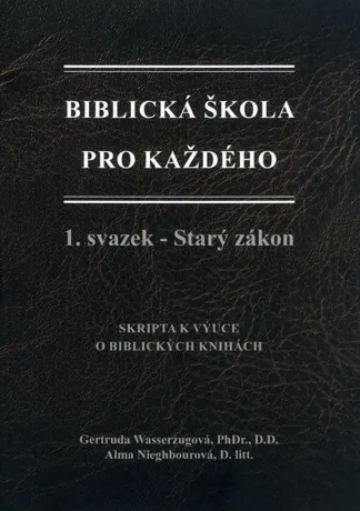 Biblická škola pro každého, Gertruda Wasserzugová, Alma Nieghbourová