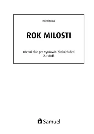 Učební plán - Rok milosti (2. rok), Ráchel Bícová