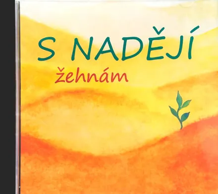 S nadějí - Žehnám, CD S nadějí