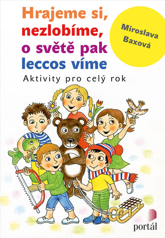 Hrajeme si, nezlobíme, o světě pak leccos víme