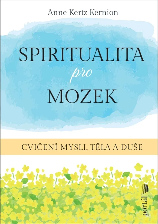 Spiritualita pro mozek, Anne Kertz Kernion