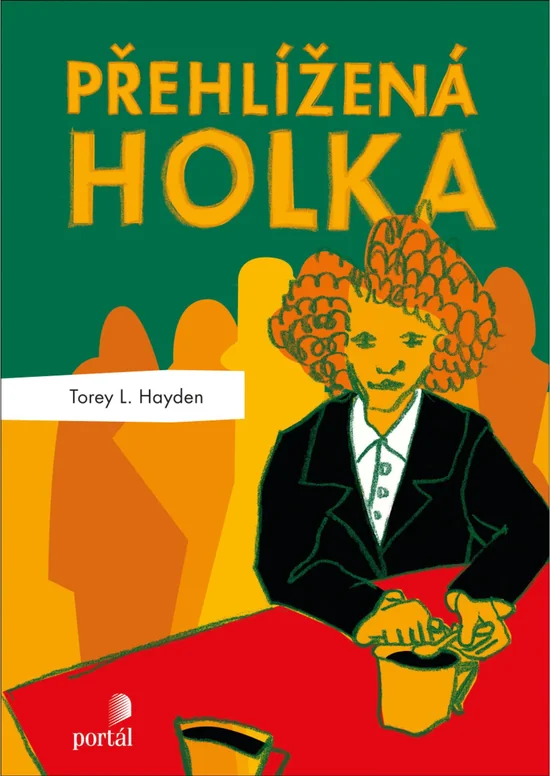 Přehlížená holka, Torey L. Hayden