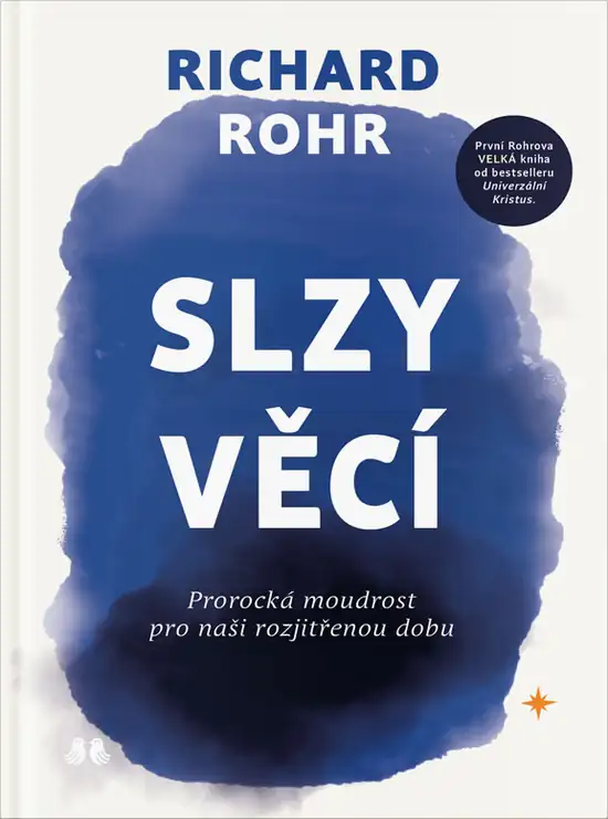Slzy věcí, Richard Rohr