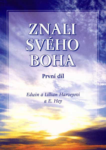 Znali svého Boha I.