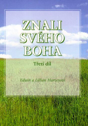 Znali svého Boha III.