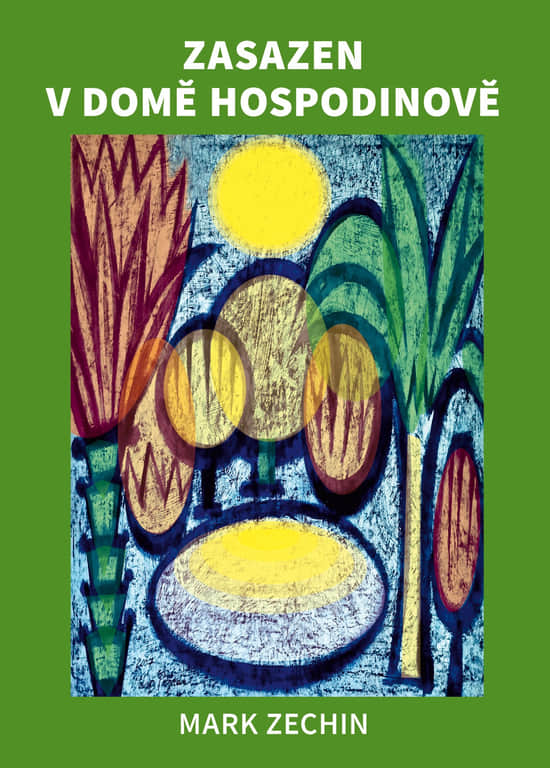 Zasazen v domě Hospodinově