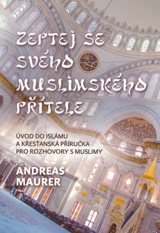 Zeptej se svého muslimského přítele