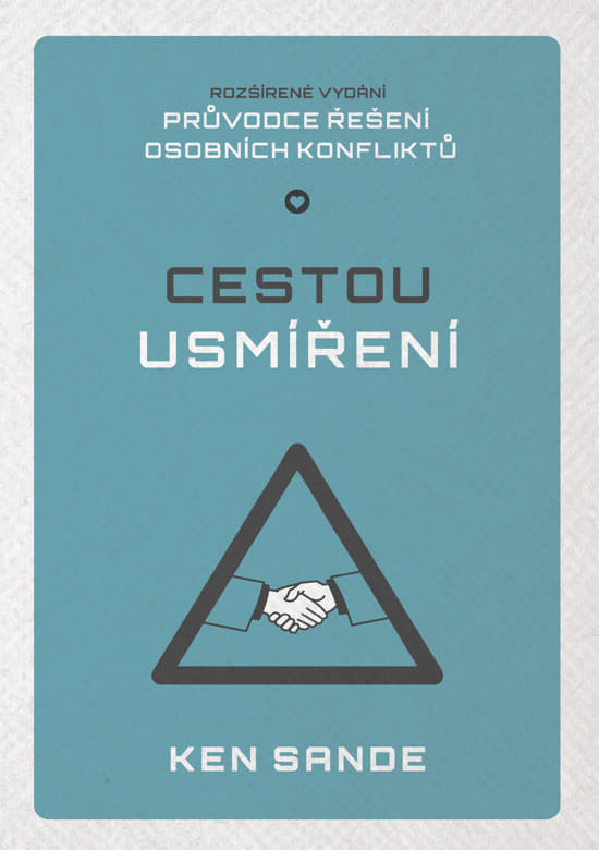 Cestou usmíření, Ken Sande