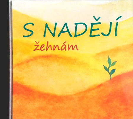 S nadějí - Žehnám