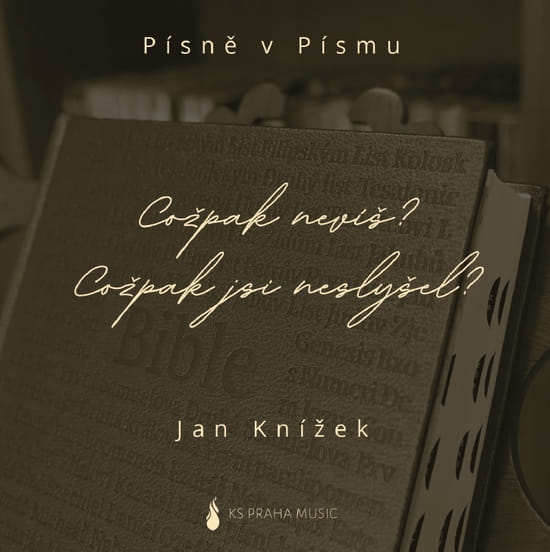 Cožpak nevíš? Cožpak jsi neslyšel?, CD Jan Knížek